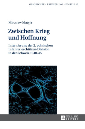 Zwischen Krieg und Hoffnung: Internierung der 2.
