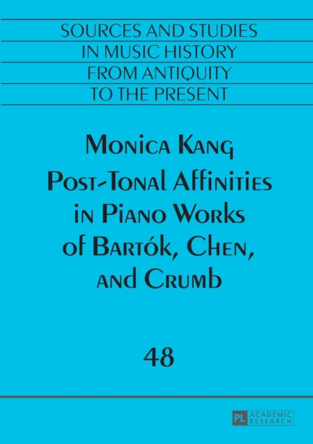 Post-Tonal Affinities in Piano Works of Bartók,