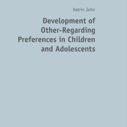 Development of Other-Regarding Preferences in