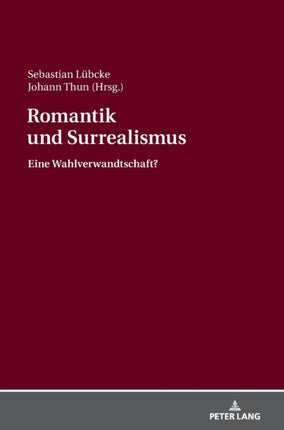 Romantik und Surrealismus: Eine