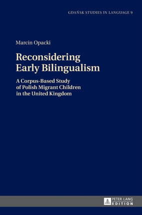 Reconsidering Early Bilingualism: A Corpus-Based