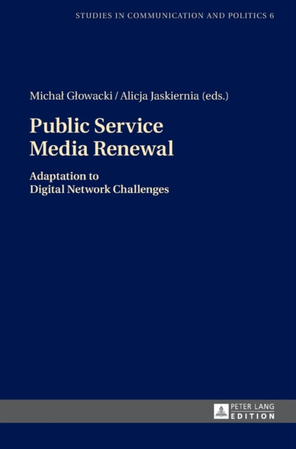 Public Service Media Renewal: Adaptation to