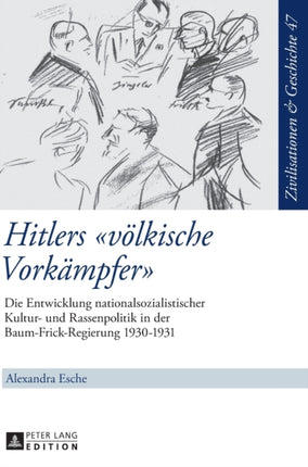 Hitlers voelkische Vorkaempfer: Die Entwicklung