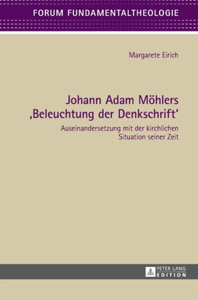 Johann Adam Moehlers Beleuchtung der Denkschrift: