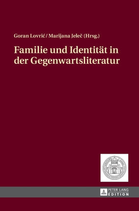 Familie und Identitaet in der Gegenwartsliteratur