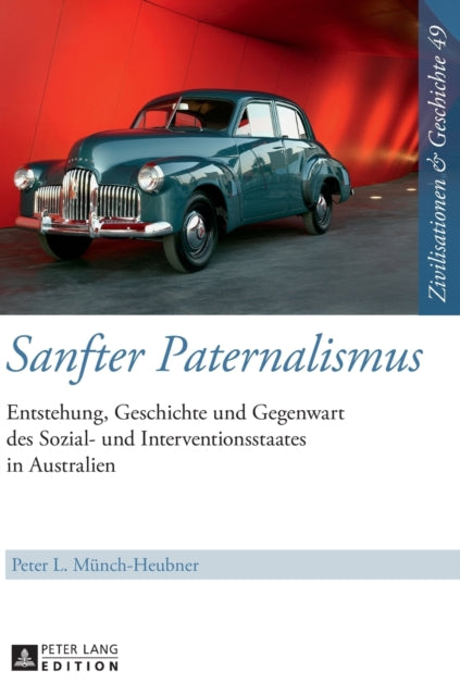 Sanfter Paternalismus: Entstehung, Geschichte und