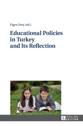 Educational Policies in Turkey and Its Reflection