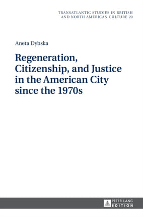 Regeneration, Citizenship, and Justice in the