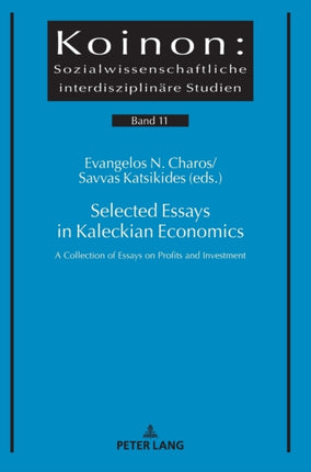 Selected Essays in Kaleckian Economics: A