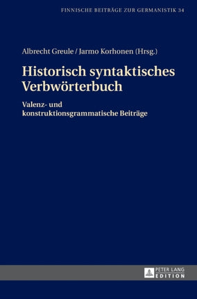 Historisch syntaktisches Verbwoerterbuch: Valenz-