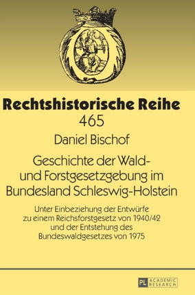 Geschichte der Wald- und Forstgesetzgebung im
