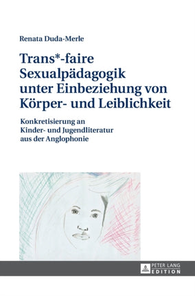 Trans*-faire Sexualpaedagogik unter Einbeziehung