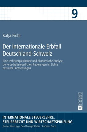 Der internationale Erbfall Deutschland-Schweiz: