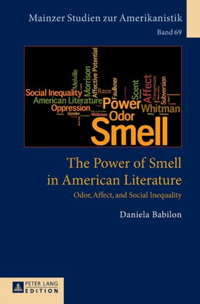 The Power of Smell in American Literature: Odor,