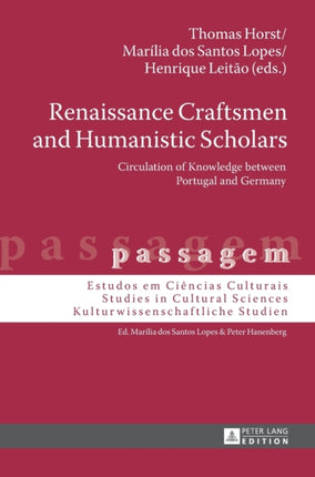 Renaissance Craftsmen and Humanistic Scholars: