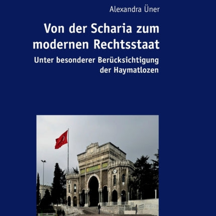 Von der Scharia zum modernen Rechtsstaat: Unter