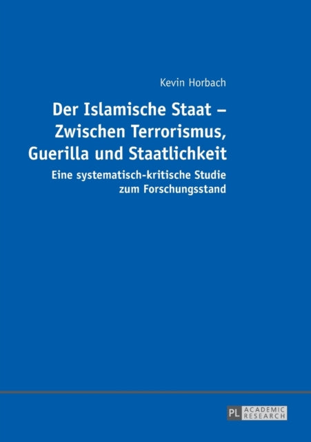Der Islamische Staat - Zwischen Terrorismus,