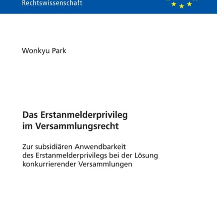 Das Erstanmelderprivileg im Versammlungsrecht: