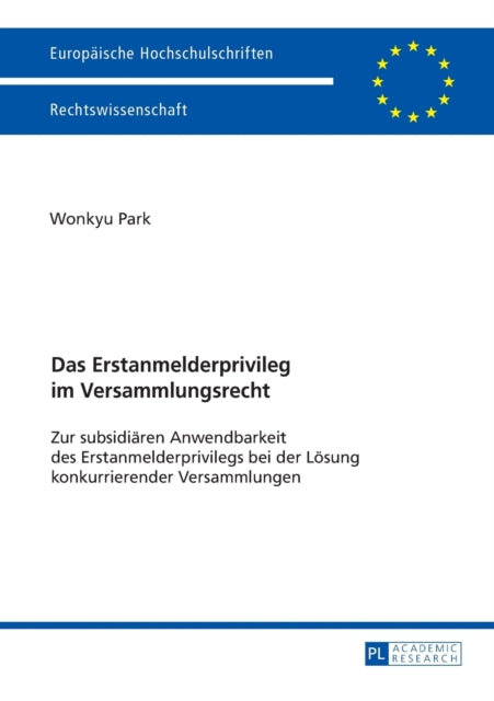 Das Erstanmelderprivileg im Versammlungsrecht: