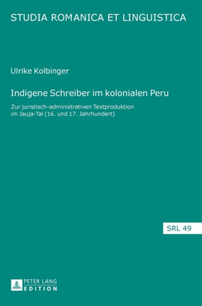 Indigene Schreiber im kolonialen Peru: Zur
