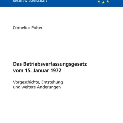 Das Betriebsverfassungsgesetz vom 15. Januar