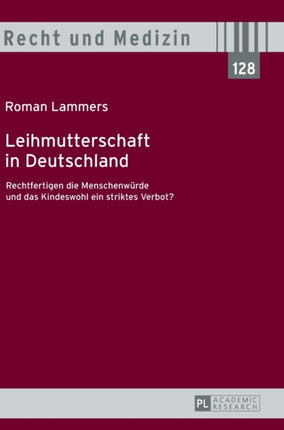 Leihmutterschaft in Deutschland: Rechtfertigen