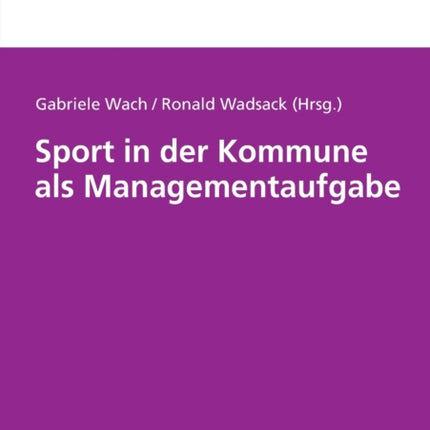 Sport in Der Kommune ALS Managementaufgabe