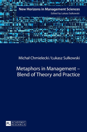 Metaphors in Management – Blend of Theory and