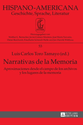 Narrativas de la Memoria: Aproximaciones desde el