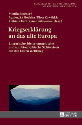 Kriegserklaerung an das alte Europa: