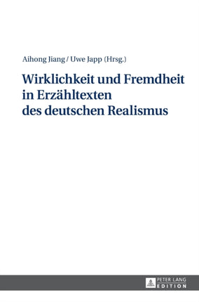Wirklichkeit und Fremdheit in Erzaehltexten des