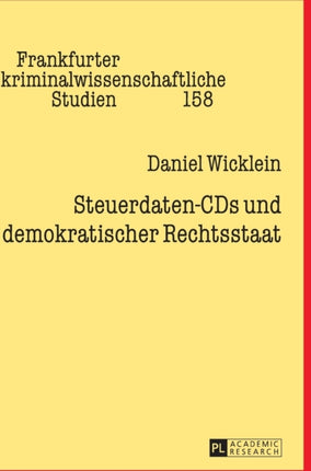 Steuerdaten-CDs Und Demokratischer Rechtsstaat