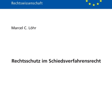 Rechtsschutz Im Schiedsverfahrensrecht