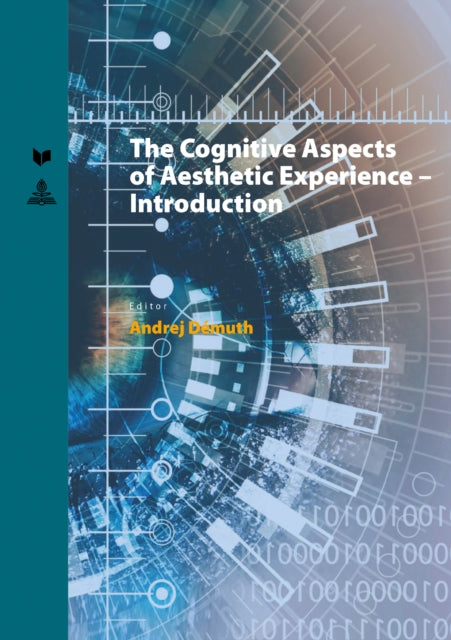 Cognitive Aspects of Aesthetic Experience –