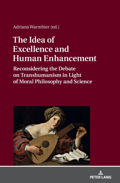 The Idea of Excellence and Human Enhancement: