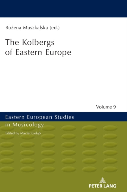 The Kolbergs of Eastern Europe