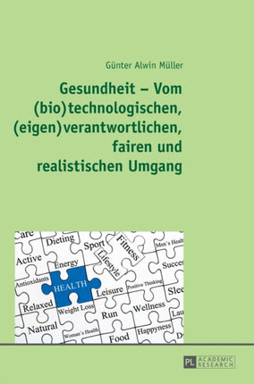 Gesundheit - Vom (Bio)Technologischen,