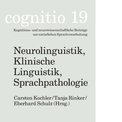 Neurolinguistik, Klinische Linguistik,