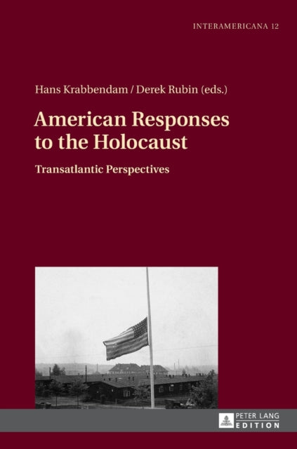 American Responses to the Holocaust: