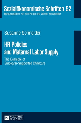 HR Policies and Maternal Labor Supply: The