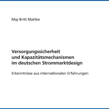 Versorgungssicherheit und Kapazitaetsmechanismen