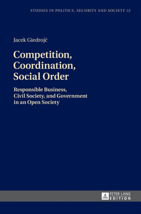 Competition, Coordination, Social Order: