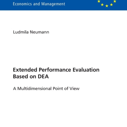 Extended Performance Evaluation Based on DEA: A