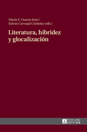 Literatura, Hibridez Y Glocalización