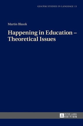 Happening in Education – Theoretical Issues