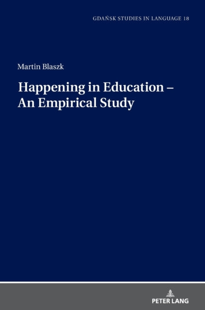Happening in Education – An Empirical Study