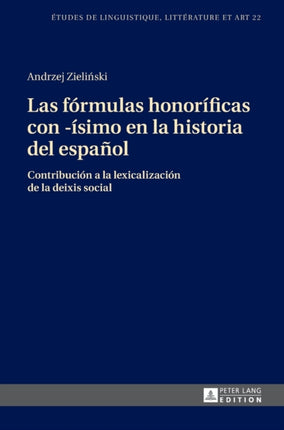Las fórmulas honoríficas con -ísimo en la