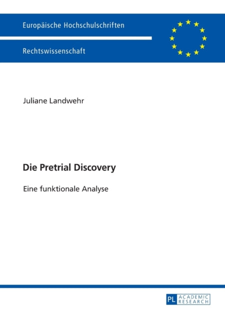 Die Pretrial Discovery: Eine funktionale Analyse