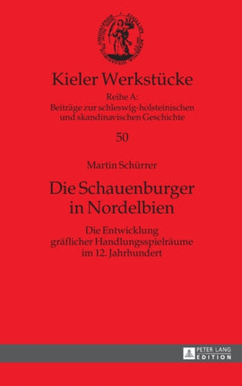 Die Schauenburger in Nordelbien: Die Entwicklung