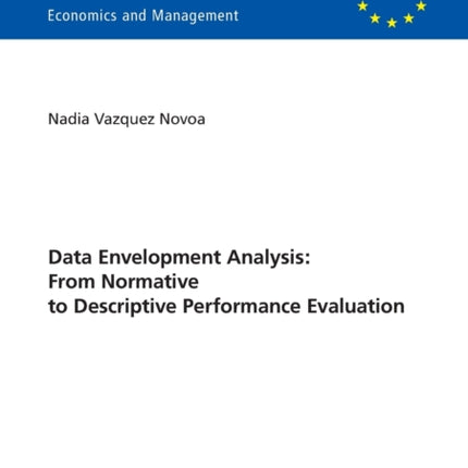 Data Envelopment Analysis: From Normative to